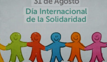 Hoy 31 de agosto se conmemora; Día Internacional de la Solidaridad