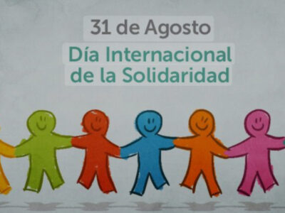 Hoy 31 de agosto se conmemora; Día Internacional de la Solidaridad