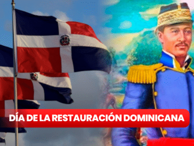 16 de agosto: Día de la Restauración Dominicana
