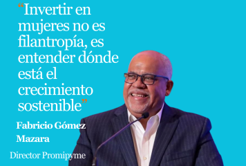 Fabricio Gómez Mazara resalta el impacto económico de financiar a las mujeres en el Foro Promipyme Mujer