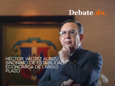 Héctor Valdez Albizu, sinónimo de estabilidad económica de largo plazo